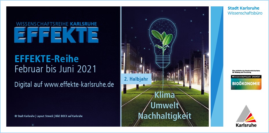 Wissenschaftsbüro Karlsruhe EFFEKTE-Reihe 2021