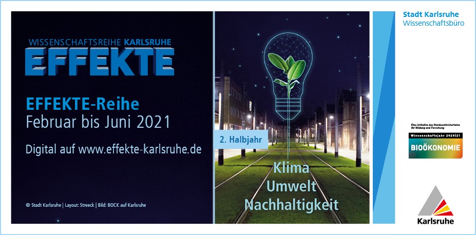 Die EFFEKTE-Reihe der Wissenschaftsdienstage in Karlsruhe